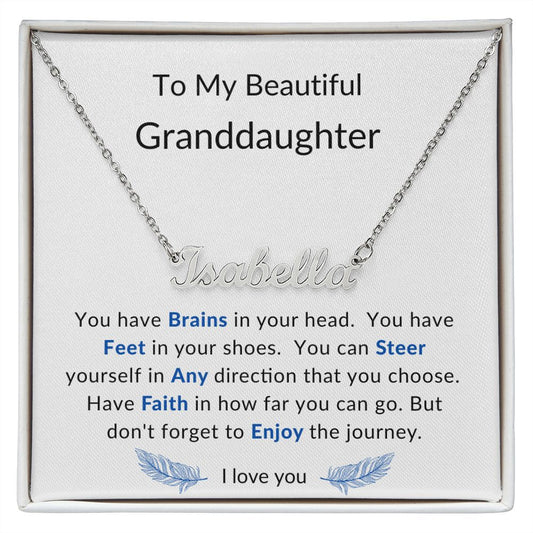 To My Beautiful Granddaughter | You have the Brains